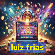 luiz frias